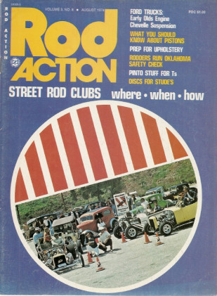 ROD ACTION 1974 AUG - Vol 3 #8, EARLY OLDS, PISTON SCIENCE, SEARS & THE CAR